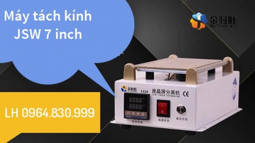 Máy Tách Kính Điện Thoại 7 Inch JSW 168
