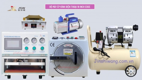 Trọn bộ máy ép kính điện thoại JSW 18 inch Edge
