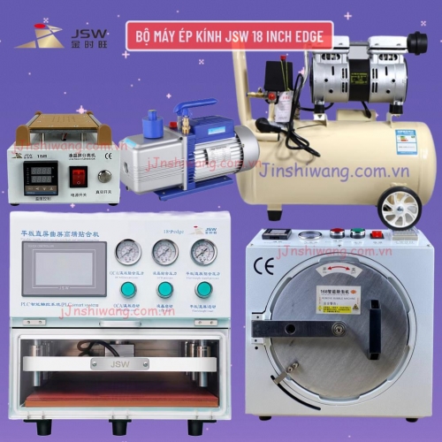 Trọn bộ máy ép kính điện thoại JSW 18 inch Edge