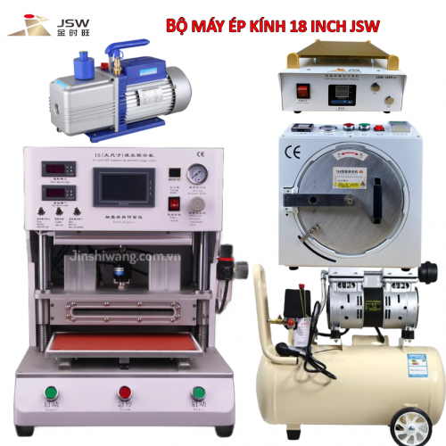 Trọn bộ máy ép kính điện thoại JSW 18 inch