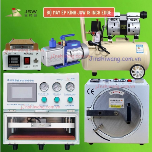 Trọn bộ máy ép kính điện thoại JSW 18 inch Edge
