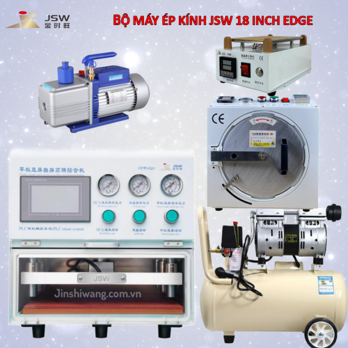 Trọn bộ máy ép kính điện thoại JSW 18 inch Edge