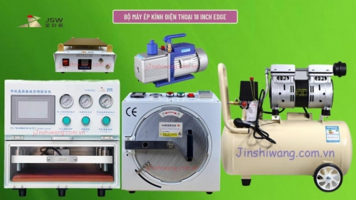 Trọn bộ máy ép kính điện thoại JSW 18 inch Edge