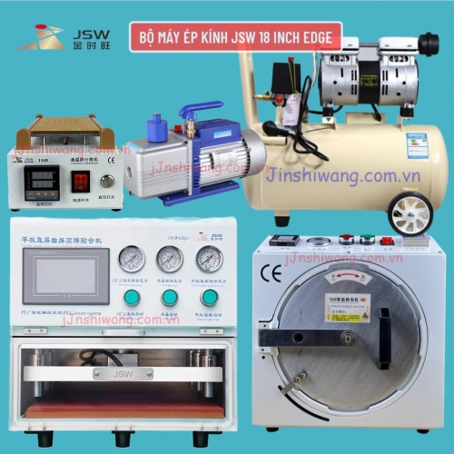 Trọn bộ máy ép kính điện thoại JSW 18 inch Edge